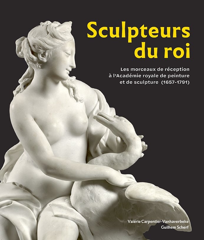 Sculpteurs du Roi — Académie royale de peinture et de sculpture (1657–1791). Couverture éditée par Mare & Martin, photogravure 20 Fois l'Ours.