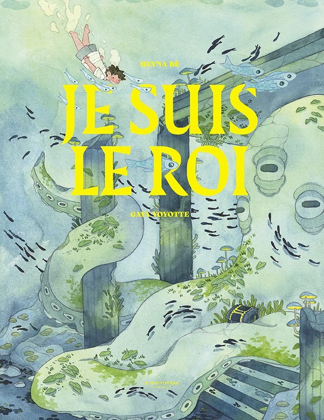 Je suis le roi — Heyna Bé · Gaya Voyotte. Couverture éditée par De La Martinière Jeunesse, photogravure 20 Fois l'Ours.